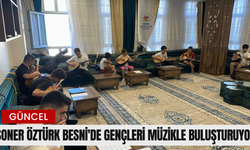Soner Öztürk, Besni'de Gençleri Müzikle Buluşturuyor