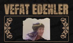 Besni’de Bugün Vefat Edenler- 13.10.2025