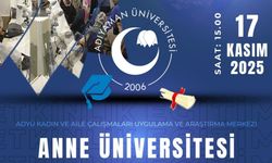 Adıyaman Üniversitesi'nde 'Anne Üniversitesi' Başlıyor