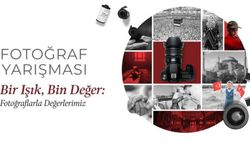 'Bir Işık, Bin Değer' Fotoğraf Yarışması Başvuruları Başladı