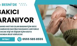 Besni'de Demans Hastası İçin Bakıcı Aranıyor