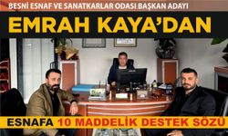 Başkan Adayı Emrah Kaya’dan Esnafa 10 Maddelik Destek Sözü