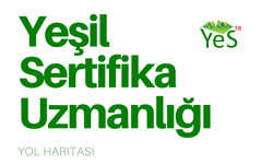 Yeşil Sertifika Uzmanlığında Eğitim Artık Zorunlu