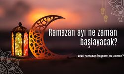 2026 yılında Ramazan ayı ne zaman başlayacak, ne zaman bitecek?
