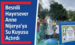 Besni'nin Köyünden Nijerya'nın Köyüne Gönül Köprüsü