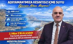 Adıyaman’ın İçme Suyu Geleceği Güvence Altına Alınıyor