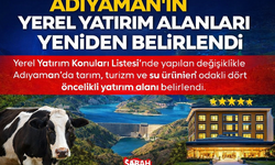 Adıyaman’ın Yerel Yatırım Alanları Yeniden Belirlendi