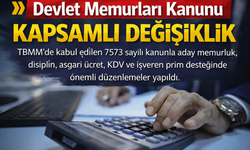 Devlet Memurları Kanunu’nda Kapsamlı Değişiklik