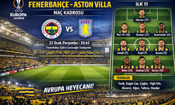 Fenerbahçe–Aston Villa Maç Kadrosu Açıklandı