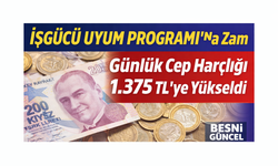 İşgücü Uyum Programı’nda Günlük Ödeme 1.375 TL Oldu