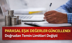 PARASAL EŞİK DEĞERLER GÜNCELLENDİ