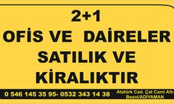BESNİ'DE SATILIK/KİRALIK OFİS VE DAİRELER