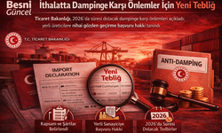 İthalatta Dampinge Karşı Önlemler İçin Yeni Tebliğ