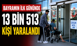 Bayramın İlk Gününde 13 Bin Kişi Yaralandı
