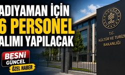 Kültür ve Turizm Bakanlığından Adıyaman'a 6 Kadro