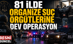 Ülke Genelinde Organize Suç Örgütlerine Büyük Operasyon