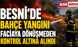 Besni'de Bahçe Yangını Faciaya Dönüşmeden Kontrol Altına Alındı