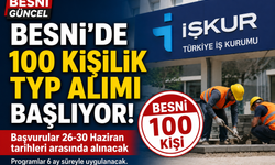 Besni'de 100 Kişilik TYP Başvuruları Başlıyor
