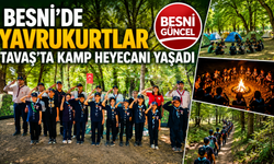 Besni'de  Doğayla İç İçe Üç Günlük Unutulmaz Kamp