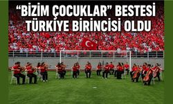 “Bizim Çocuklar” Bestesi Türkiye Birincisi Oldu