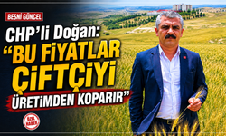 CHP’li Doğan: “Besnili Üretici Bu Fiyatlarla Ayakta Kalamaz”