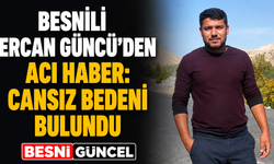 Besnili Ercan Güncü'den Acı Haber: Cansız Bedeni Bulundu.