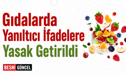 Gıdalarda Yanıltıcı İfadelere Yasak Getirildi