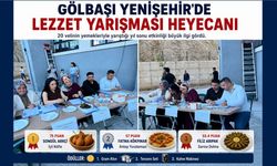 Gölbaşı Yenişehir'de Lezzet Yarışması Heyecanı