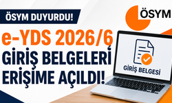 e-YDS 2026/6 Giriş Belgeleri Erişime Açıldı