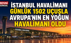 İstanbul Havalimanı Avrupa'nın En Yoğun Oldu