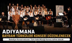 Adıyaman’da Bayram Türküleri Konseri Düzenlenecek