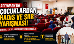 Adıyaman'da Çocuklardan Hadis ve Şiir Yarışması