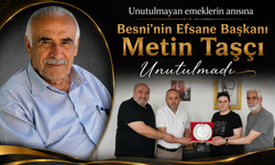 Besni’nin Efsane Başkanı Metin Taşçı Unutulmadı