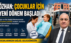 Özhan: Çocuklar İçin Yeni Dönem Başladı