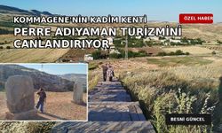 Perre Antik Kenti Adıyaman Turizmini Canlandırıyor