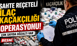 Sahte Reçeteli İlaç Kaçakçılığına Operasyon