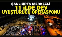 11 ilde eşzamanlı yasadışı madde operasyonu düzenlendi