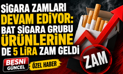 BAT Sigara Grubuna da Zam Geldi