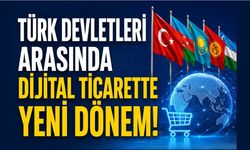 Türk Devletleri Dijital Ekonomide Yeni Bir Sayfa Açtı