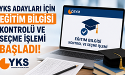 YKS Sınavı İçin Eğitim Bilgileri Kontrol Ediliyor