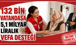 132 Bin Vatandaşa 5,1 Milyar Liralık Vefa Desteği