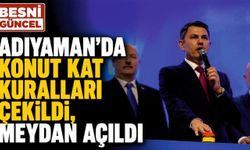 Yeni Konutlar ve Meydan Adıyaman'a Kazandırıldı