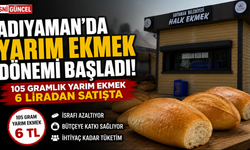 Adıyaman'da Yarım Ekmek Dönemi Başladı