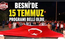 Besni'de 15 Temmuz Programı Belli Oldu