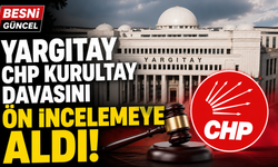 CHP Kurultay Davasında Yeni Gelişme: Dosya Yargıtay'da