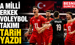 A Milli Erkek Voleybol Takımı Tarih Yazdı