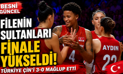Filenin Sultanları finale yükseldi! Çin'e set vermedi