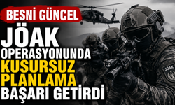 JÖAK Operasyonunda Kusursuz Plan Başarı Getirdi