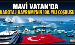 Mavi Vatan'da Kabotaj Bayramı'nın 100. Yılı Coşkusu