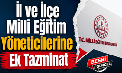 Eğitim Yöneticilerine Ek Özel Hizmet Tazminatı Düzenlemesi